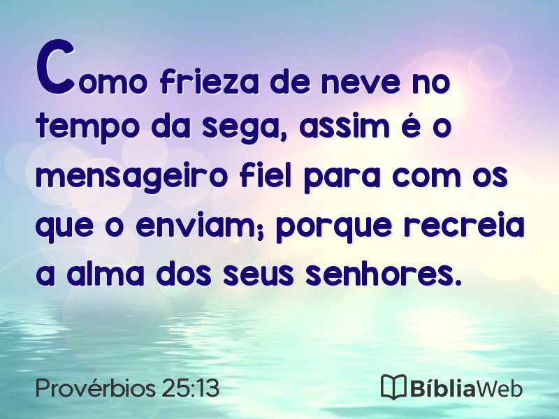 Provérbios 25:13 em imagem para compartilhar
