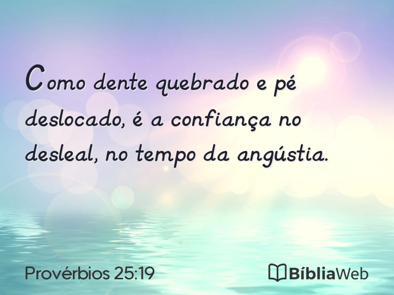 Provérbios 25:19 em imagem para compartilhar