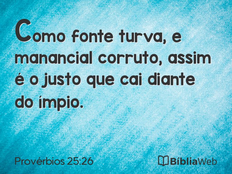 Provérbios 25:26 em imagem para compartilhar
