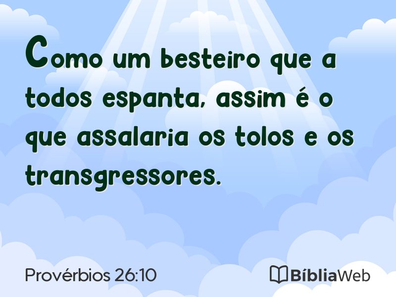 Provérbios 26:10 em imagem para compartilhar