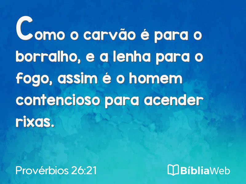 Provérbios 26:21 em imagem para compartilhar