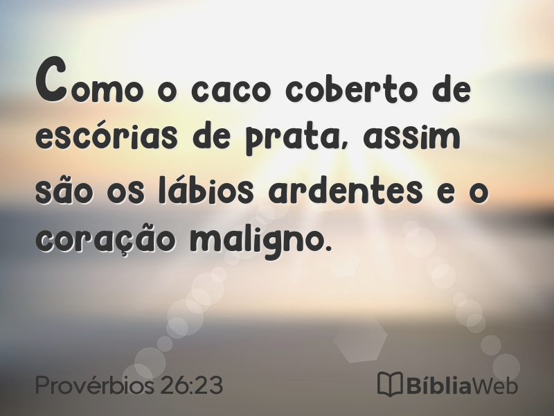 Provérbios 26:23 em imagem para compartilhar