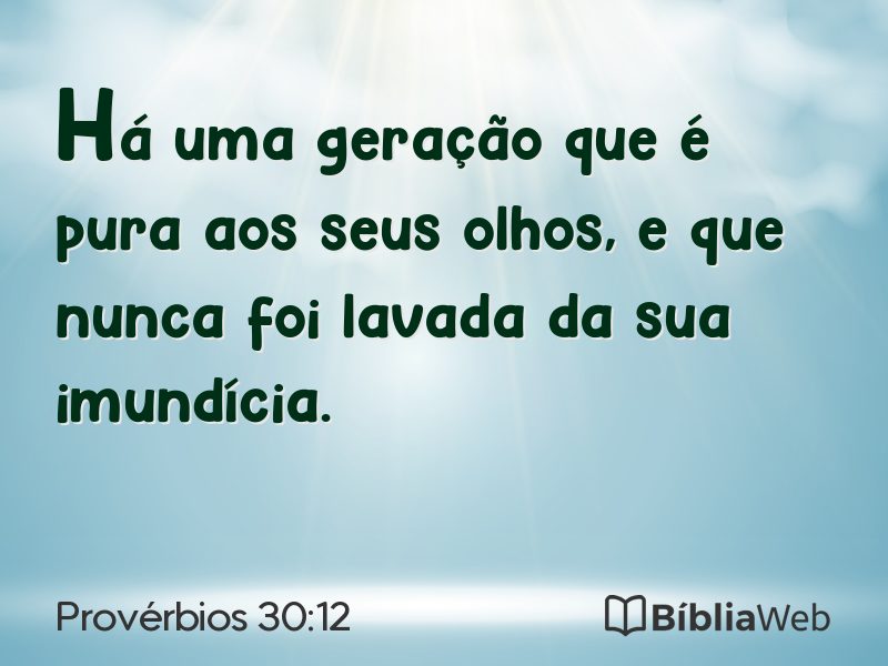 Provérbios 30:12 em imagem para compartilhar