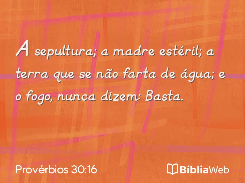 Provérbios 30:16 em imagem para compartilhar