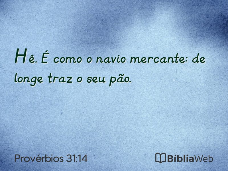 Provérbios 31:14 em imagem para compartilhar