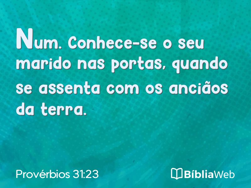 Provérbios 31:23 em imagem para compartilhar