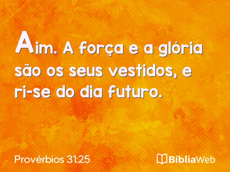 Provérbios 31:25 em imagem para compartilhar