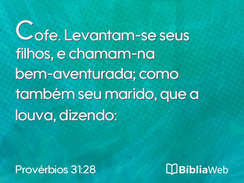 Provérbios 31:28 em imagem para compartilhar