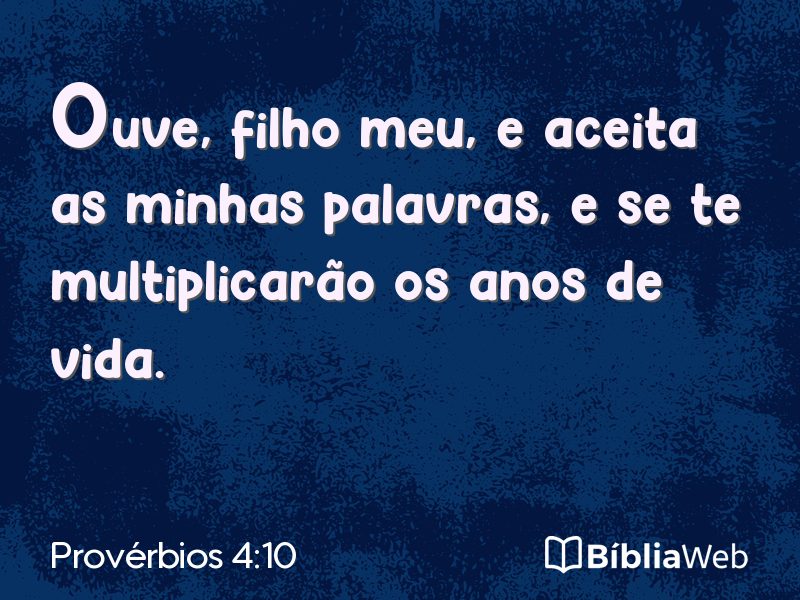 Provérbios 4:10 em imagem para compartilhar