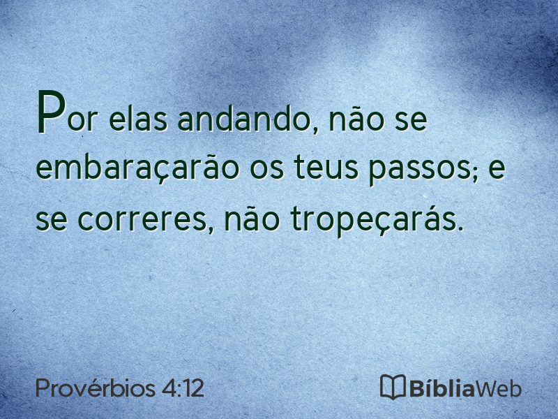 Provérbios 4:12 em imagem para compartilhar