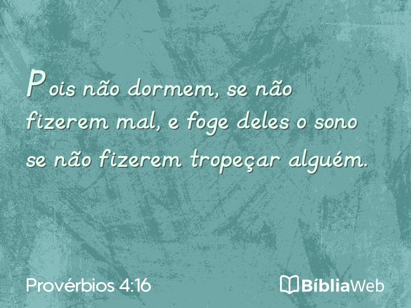 Provérbios 4:16 em imagem para compartilhar