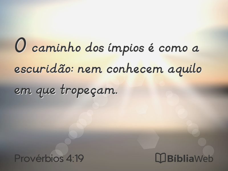 Provérbios 4:19 em imagem para compartilhar