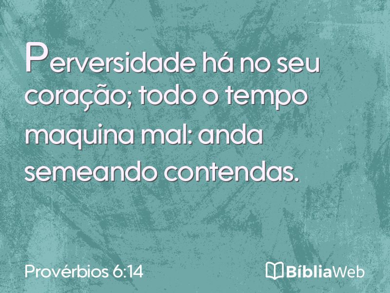 Provérbios 6:14 em imagem para compartilhar
