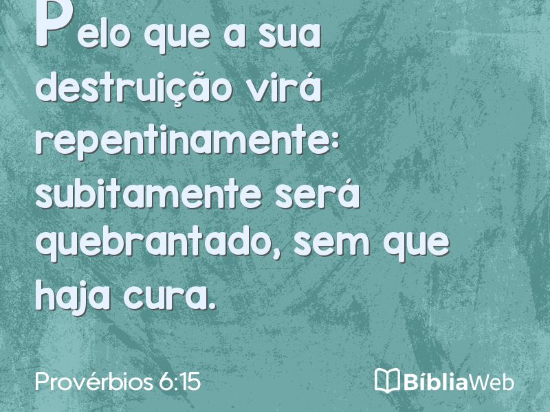 Provérbios 6:15 em imagem para compartilhar