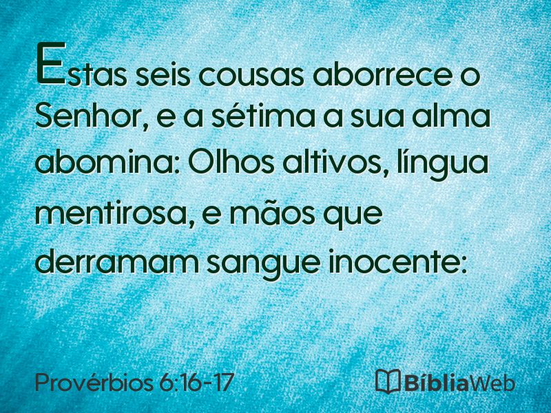 Provérbios 6:16-17 em imagem para compartilhar