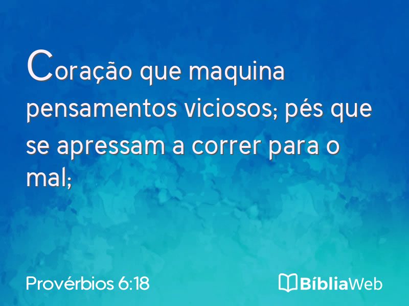 Provérbios 6:18 em imagem para compartilhar