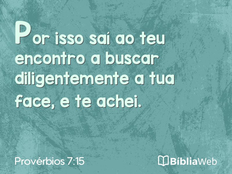 Provérbios 7:15 em imagem para compartilhar