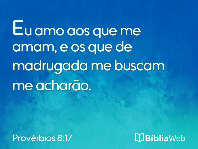 Provérbios 8:17 em imagem para compartilhar