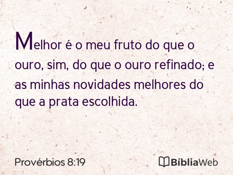 Provérbios 8:19 em imagem para compartilhar