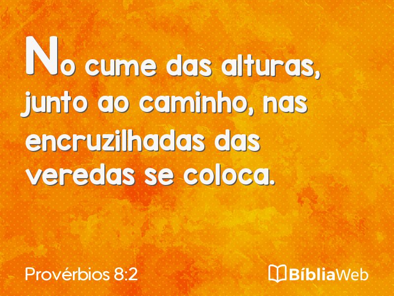 Provérbios 8:2 em imagem para compartilhar