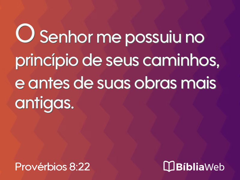 Provérbios 8:22 em imagem para compartilhar
