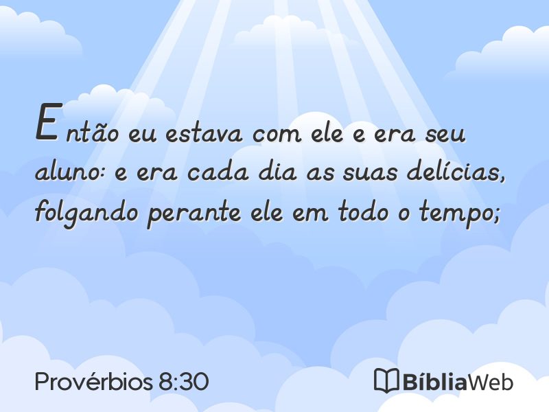 Provérbios 8:30 em imagem para compartilhar