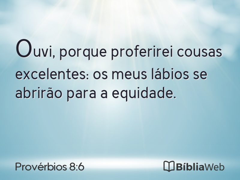 Provérbios 8:6 em imagem para compartilhar