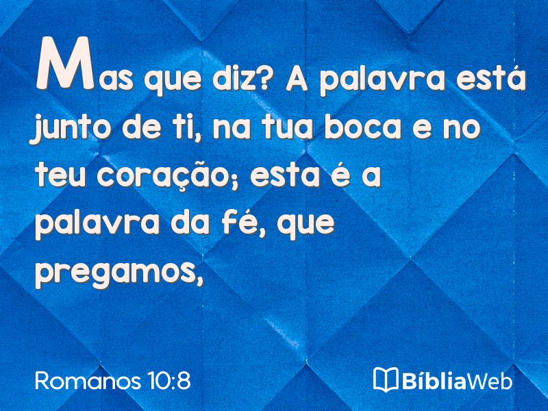 Romanos 10:8 em imagem para compartilhar