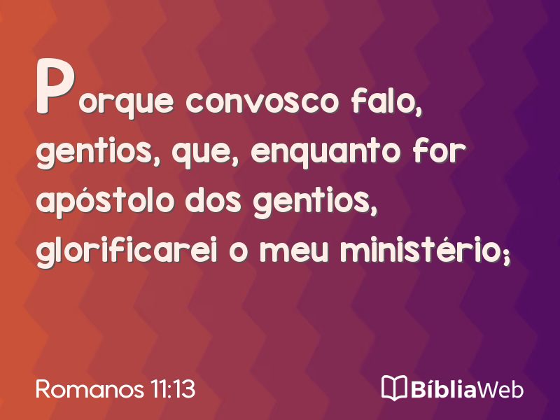 Romanos 11:13 em imagem para compartilhar