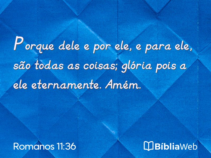 Romanos 11:36 em imagem para compartilhar