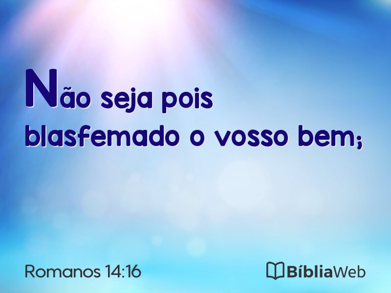 Romanos 14:16 em imagem para compartilhar