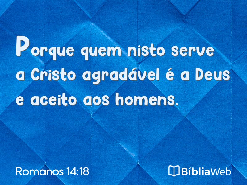 Romanos 14:18 em imagem para compartilhar