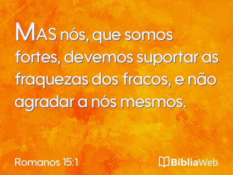 Romanos 15:1 em imagem para compartilhar