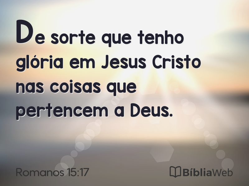 Romanos 15:17 em imagem para compartilhar
