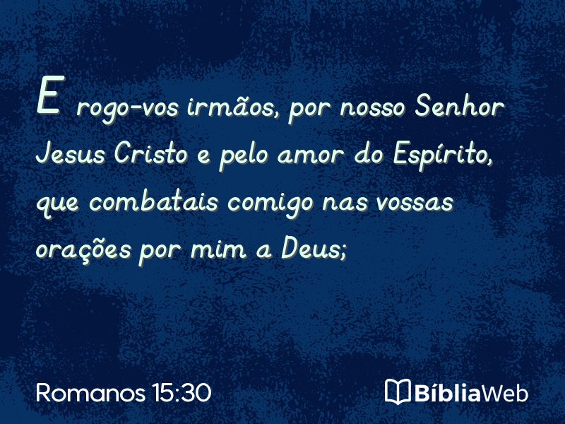 Romanos 15:30 em imagem para compartilhar
