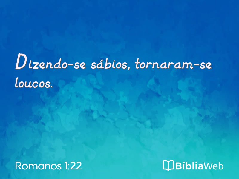 Romanos 1:22 em imagem para compartilhar