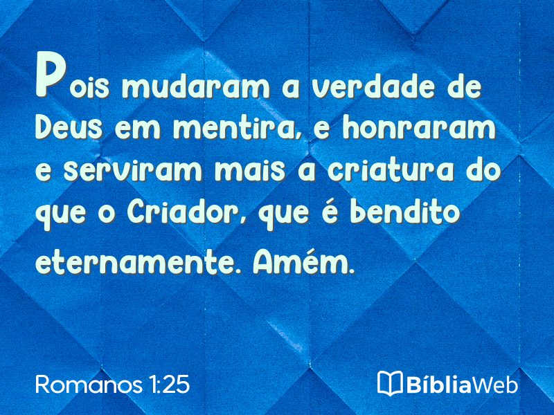Romanos 1:25 em imagem para compartilhar