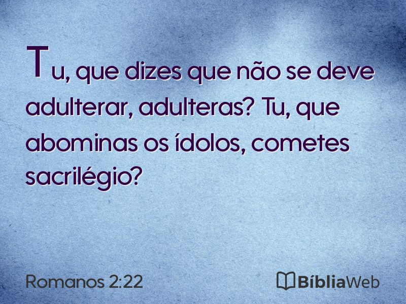 Romanos 2:22 em imagem para compartilhar
