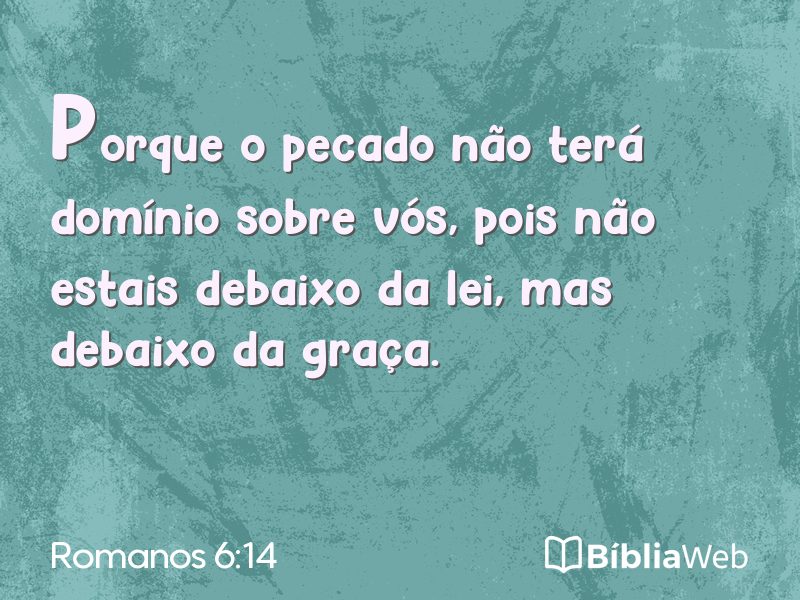 Romanos 6:14 em imagem para compartilhar