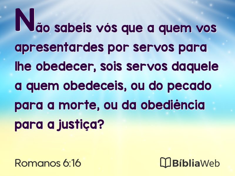Romanos 6:16 em imagem para compartilhar