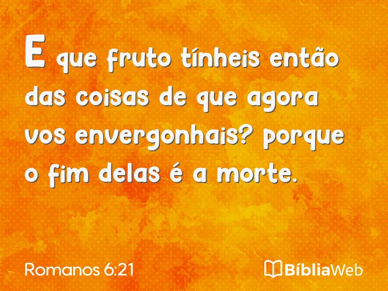 Romanos 6:21 em imagem para compartilhar