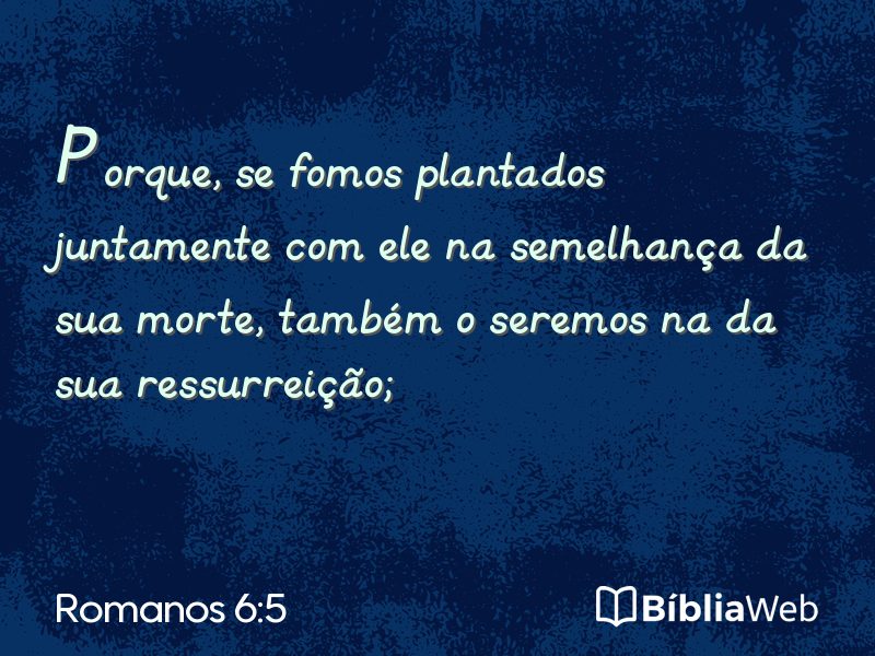 Romanos 6:5 em imagem para compartilhar
