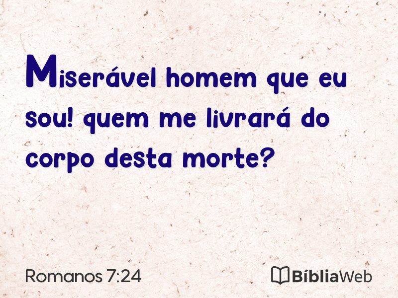 Romanos 7:24 em imagem para compartilhar