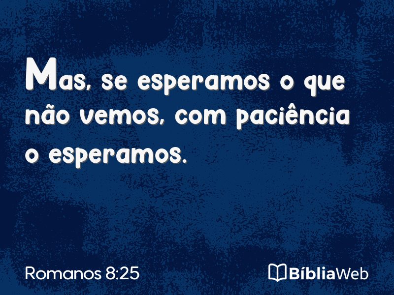 Romanos 8:25 em imagem para compartilhar