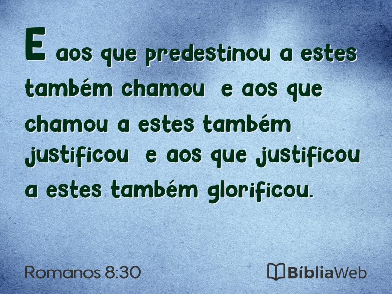 Romanos 8:30 em imagem para compartilhar
