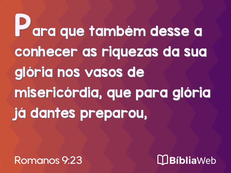 Romanos 9:23 em imagem para compartilhar