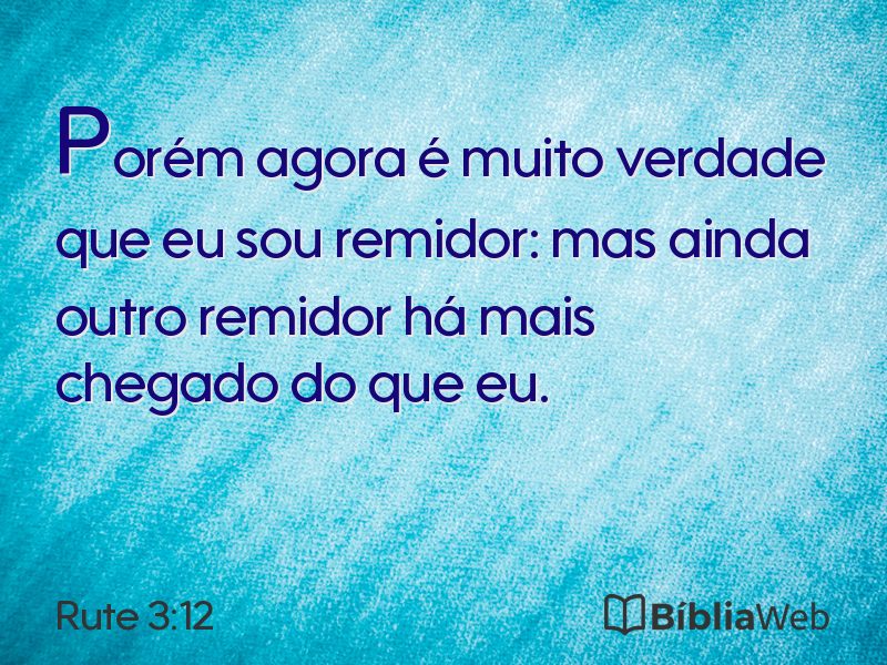 Rute 3:12 em imagem para compartilhar