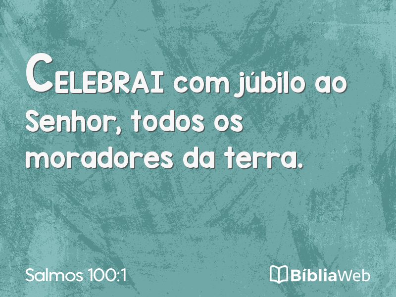Salmos 100:1 em imagem para compartilhar