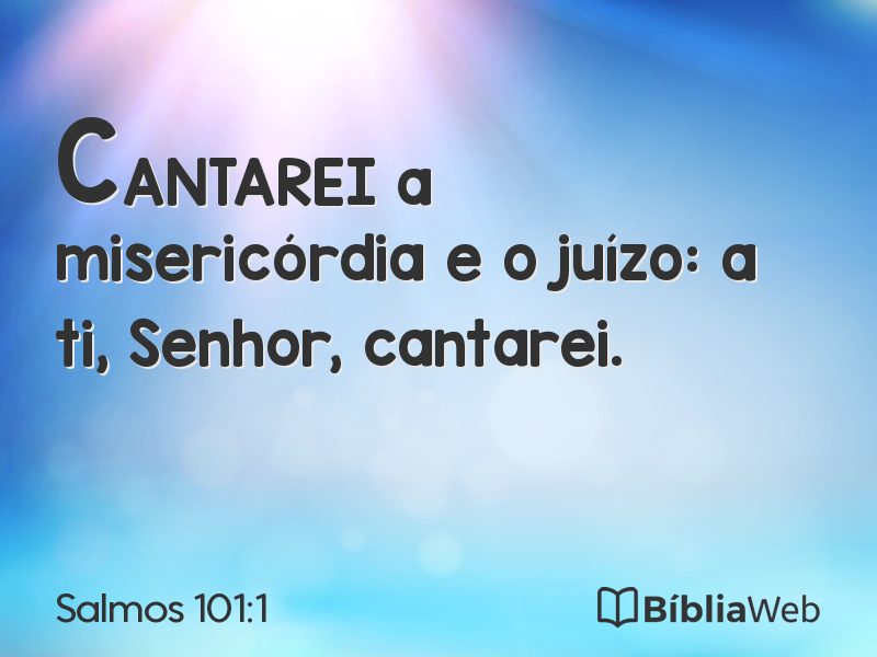 Salmos 101:1 em imagem para compartilhar