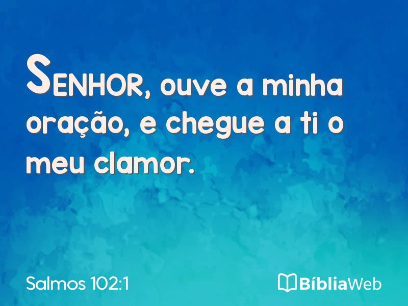 Salmos 102:1 em imagem para compartilhar